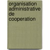 Organisation administrative de cooperation door Onbekend