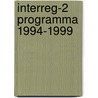 Interreg-2 programma 1994-1999 by Unknown