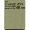 Het Evangelisch-Luthers doopregister van Paramaribo 1743-1809 door P.A. Christiaans