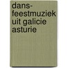 Dans- feestmuziek uit galicie asturie door Linkels