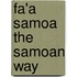 Fa'a samoa the samoan way