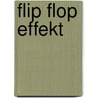 Flip flop effekt by Unknown