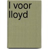 L voor Lloyd by S. Bissette