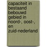 Capaciteit in bestaand bebouwd gebied in Noord-, Oost-, en Zuid-Nederland by S. Butter