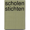 Scholen stichten by T. Verhoeven