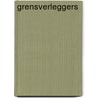 Grensverleggers door R. Rommes