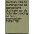 Inventaris van de archieven van de apostolische vicarissen van de Hollandse zending en hun secretarissen 1579-1728