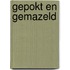 Gepokt en gemazeld