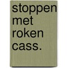 Stoppen met roken cass. door Arie van der Wal