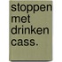 Stoppen met drinken cass.