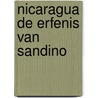 Nicaragua de erfenis van sandino door Monique van Esch