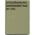 Schoolbesturen beleidsdeel bao en vso