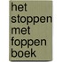 Het Stoppen met Foppen Boek
