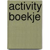 Activity boekje door Onbekend