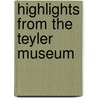 Highlights from the Teyler Museum door Onbekend