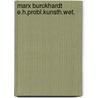 Marx burckhardt e.h.probl.kunsth.wet. door Reynders