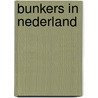 Bunkers in nederland by Rolf