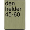 Den helder 45-60 door Talsma