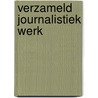 Verzameld journalistiek werk by Woestyne