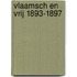 Vlaamsch en vrij 1893-1897
