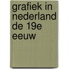Grafiek in nederland de 19e eeuw by Desjardyn