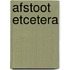 Afstoot etcetera