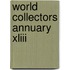 World collectors annuary xliii