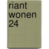 Riant Wonen 24 door E. Coddé