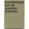 Woordenboek van de Vlaamse dialekten door K. van der Sypt