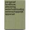 Paragraaf Landbouw, Aflevering Waterhuishouding Wetenschappelijk Apparaat by K. van der Sypt