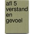 Afl 5 Verstand en gevoel