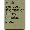 Tenth sympos. information theory benelux proc. door Onbekend
