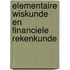 Elementaire wiskunde en financiele rekenkunde