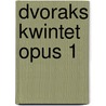 Dvoraks kwintet opus 1 by Coo