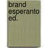 Brand esperanto ed.