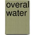 Overal water