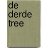 De derde tree by T. Boersma