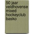 50 jaar Veldhovense Mixed Hockeyclub BASKO