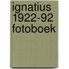 Ignatius 1922-92 fotoboek door Hoeks