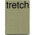Tretch