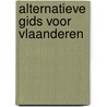 Alternatieve gids voor vlaanderen door Slegers