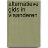 Alternatieve Gids in Vlaanderen door W. Slegers