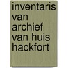 Inventaris van archief van huis hackfort door Yehudah Berg