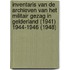 Inventaris van de archieven van het Militair Gezag in Gelderland (1941) 1944-1946 (1948)