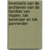 Inventaris van de archieven van de families van Nispen, tak Sevenaer en tak Pannerden door G.M.W. Ruitenberg