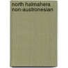 North halmahera non-austronesian by Platenkamp