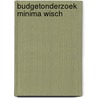 Budgetonderzoek minima Wisch door W. van de Wetering