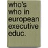 Who's who in european executive educ.