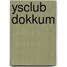 Ysclub dokkum door Lolkama