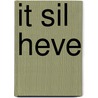 It sil heve door J. Lolkama